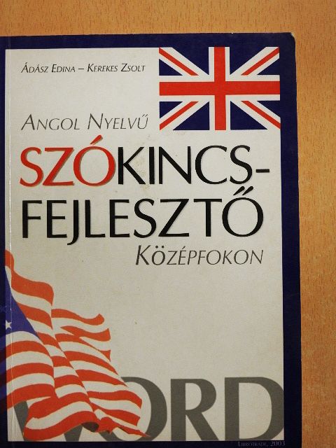 Ádász Edina - Angol nyelvű szókincsfejlesztő középfokon [antikvár]