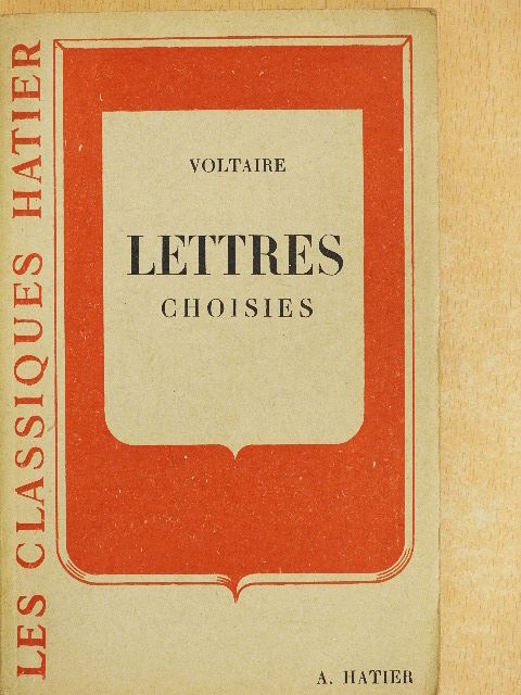 Voltaire - Lettres choisies [antikvár]