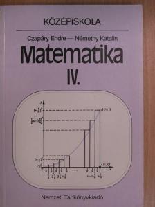 Czapáry Endre - Matematika IV. [antikvár]