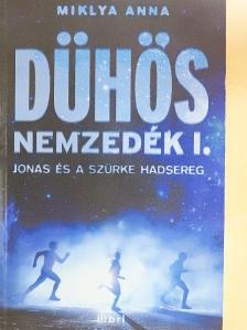 Miklya Anna - Dühös nemzedék I.  [antikvár]