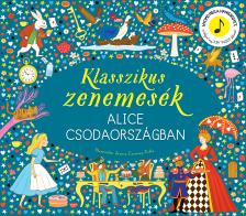 Klasszikus zenemesék: Alice Csodaországban