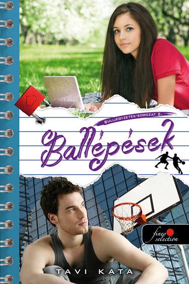 Tavi Kata - Ballépések - Sulijegyzetek 2. - Puha Borítós [szépséghibás]