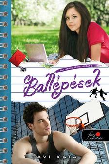 Tavi Kata - Ballépések - Sulijegyzetek 2. - Puha Borítós [szépséghibás]