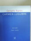 Gergely Ágnes - Carmen lugubre [antikvár]