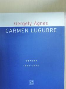 Gergely Ágnes - Carmen lugubre [antikvár]