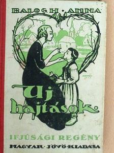 Balogh Anna - Új hajtások [antikvár]