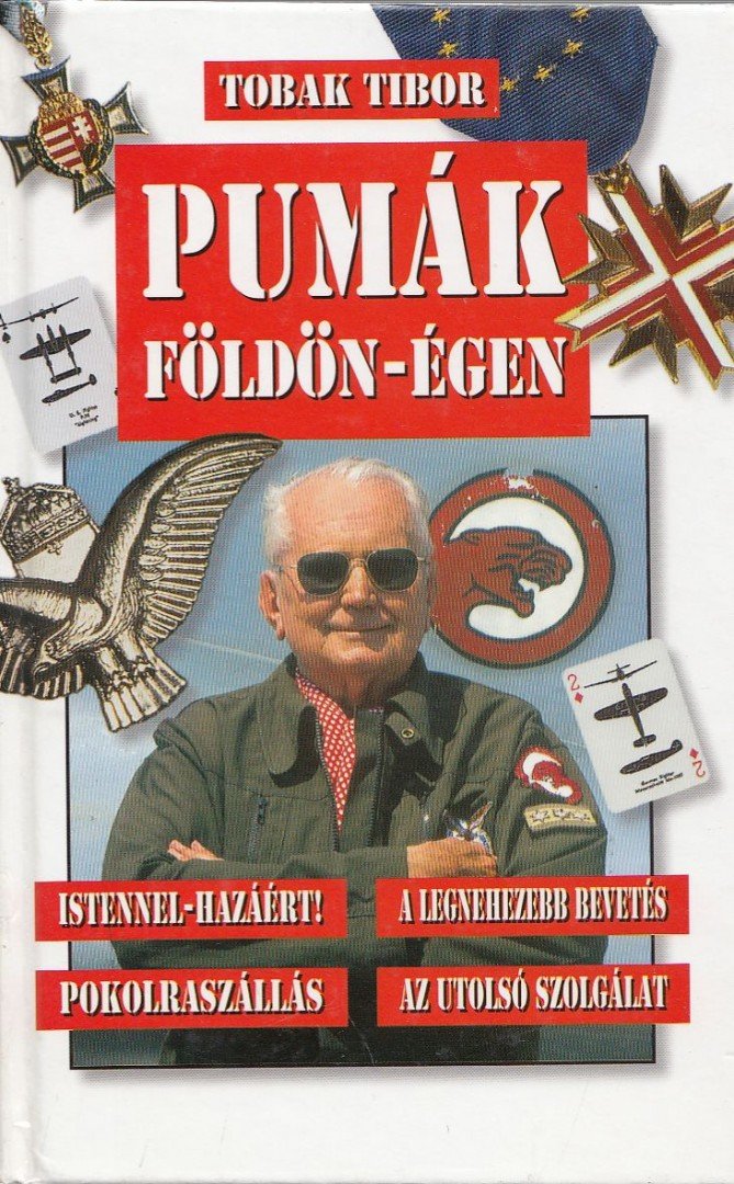 Tobak Tibor - Pumák földön-égen [antikvár]