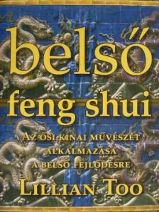Lillian Too - Belső Feng Shui [antikvár]