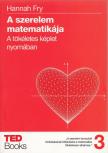 Fry, Hannah - A szerelem matematikája [antikvár]