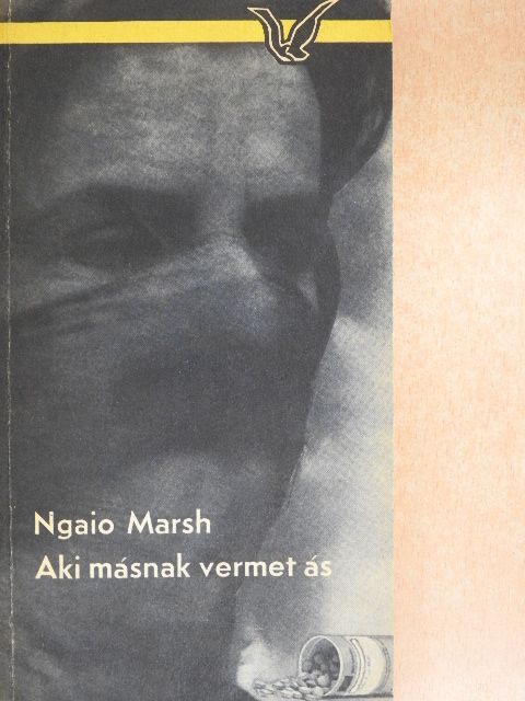 Ngaio Marsh - Aki másnak vermet ás [antikvár]