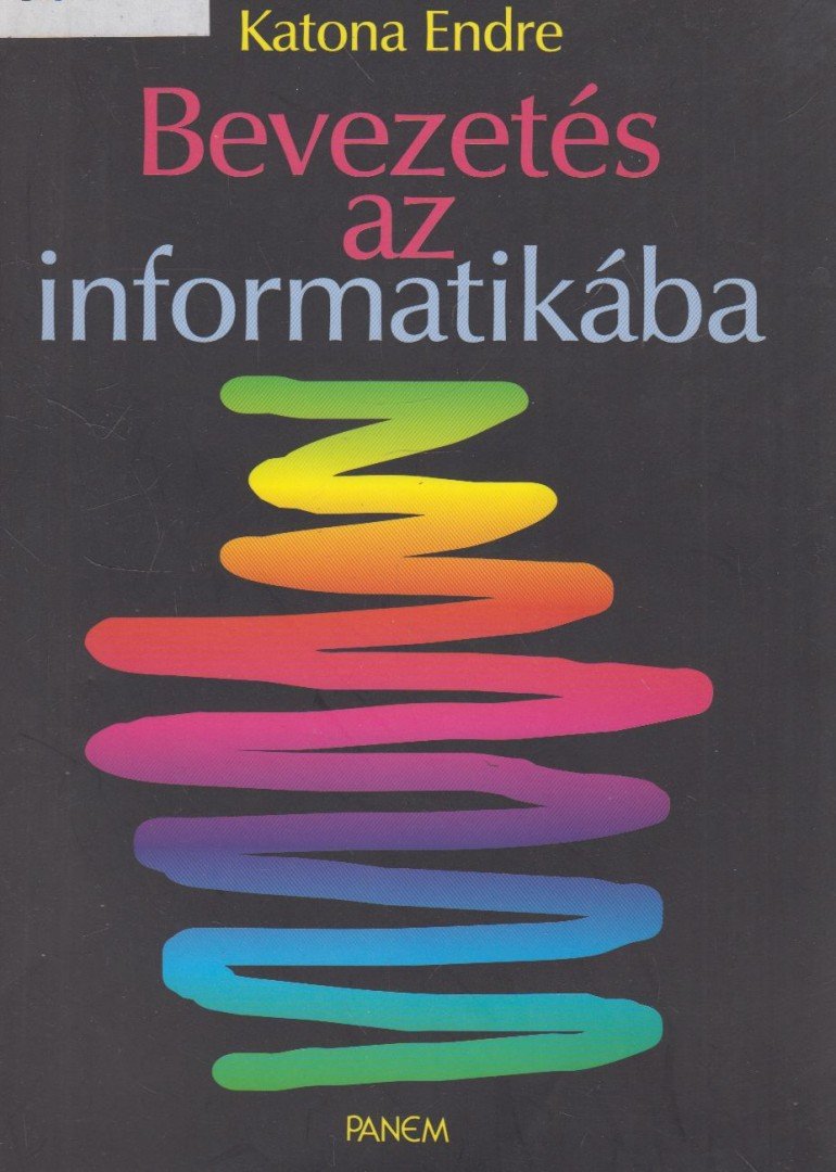 Katona Endre - Bevezetés az informatikába [antikvár]