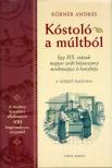 Körner András - Kóstoló a múltból [antikvár]