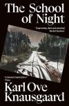 Karl Ove Knausgaard - The School of Night