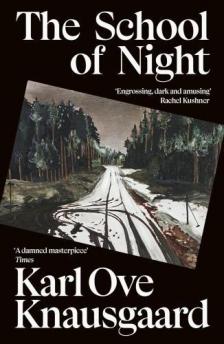 Karl Ove Knausgaard - The School of Night