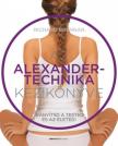 Richard Brennan - Az Alexander-technika kézikönyve [antikvár]