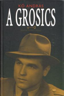 Kő András - A Grosics [antikvár]