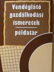 Zugorné Rácz Éva - Vendéglátó gazdálkodási ismeretek - Példatár [antikvár]