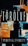 Percival Everett - Törölve [eKönyv: epub, mobi]