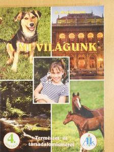 Dr. Mester Miklósné - A mi világunk 4. [antikvár]