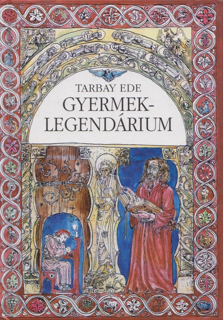 Tarbay Ede - Gyermek-legendárium [antikvár]