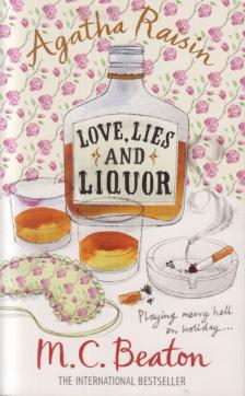 Agatha Raisin and Love, Lies and Liquor [antikvár]