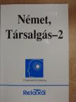 Horváthné Bánky Dóra - Relaxa Német, Társalgás-2 [antikvár]
