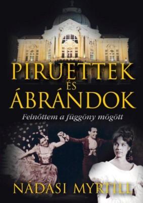 Nádasi Myrtill - Piruettek és ábrándok