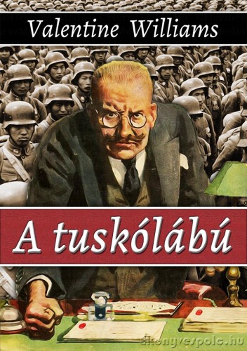 Valentine Williams - A tuskólábú [eKönyv: epub, mobi]