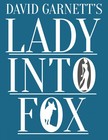 DAVID GARNETT - Lady Into Fox [eKönyv: epub, mobi]