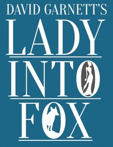 DAVID GARNETT - Lady Into Fox [eKönyv: epub, mobi]