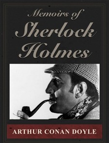Arthur Conan Doyle - Memoirs of Sherlock Holmes [eKönyv: epub, mobi]