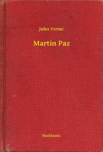 Jules Verne - Martin Paz [eKönyv: epub, mobi]