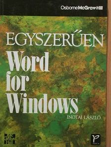 Inotai László - Egyszerűen Word for Windows [antikvár]
