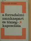 Nádasdi József - A forradalmi munkáspárt és tömegkapcsolata [antikvár]