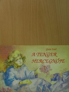Grósz Emil - A tenger hercegnője [antikvár]