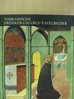 Miklós Boskovits - Toskanische Frührenaissance-Tafelbilder [antikvár]