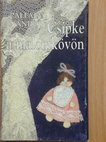 Pálfalvi Nándor - Csipke a malomkövön [antikvár]