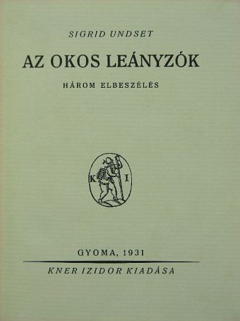 Sigrid Undset - Az okos leányzók [antikvár]