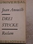 Jean Anouilh - Drei stücke [antikvár]