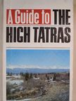 Arno Puskás - A Guide to the High Tatras [antikvár]