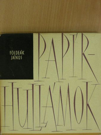 Földeák János - Papírhullámok [antikvár]