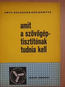 Matláry Imre - Amit a szövőgéptisztítónak tudnia kell [antikvár]