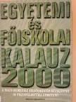 Egyetemi és főiskolai kalauz 2000 [antikvár]