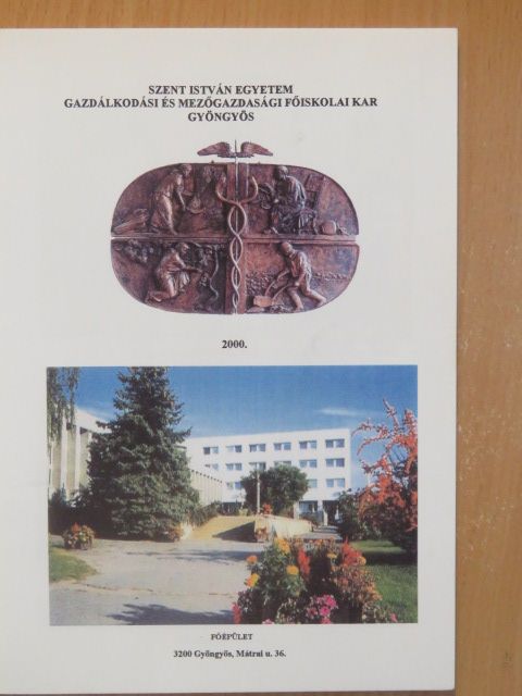 Szent István Egyetem Gazdálkodási és Mezőgazdasági Főiskolai Kar [antikvár]