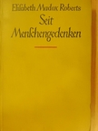 Elisabeth Madox Roberts - Seit Menschengedenken [antikvár]