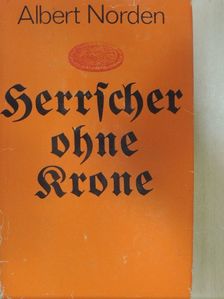 Albert Norden - Herrscher ohne Krone [antikvár]