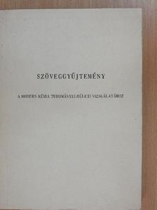A. I. Kitajgorodszkij - Szöveggyűjtemény a modern kémia tudományelméleti vizsgálatához [antikvár]