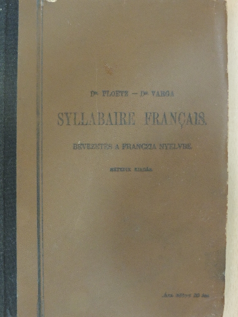 Dr. Ploetz Károly - Syllabaire francais [antikvár]