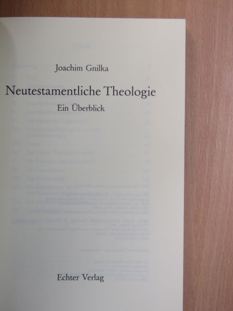Joachim Gnilka - Neutestamentliche Theologie [antikvár]