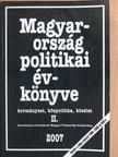 Ábel Csaba - Magyarország politikai évkönyve 2007 II. (töredék) [antikvár]